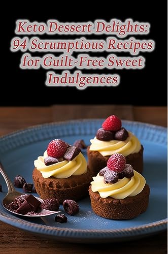 Keto Diet Dessert Recipes: Guilt-Free Sweet Delights!