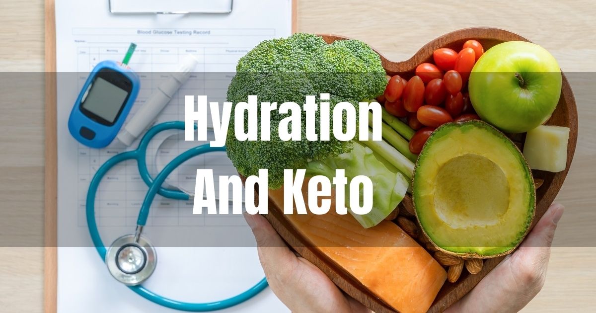 Keto Diet Explained Simply Hydration And Keto