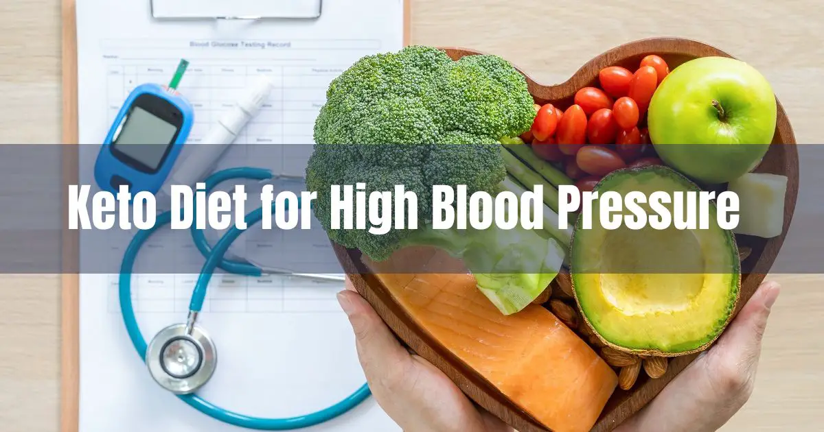 Keto Diet for High Blood Pressure: Beat Hypertension in 2024 1 Keto Diet for High Blood Pressure