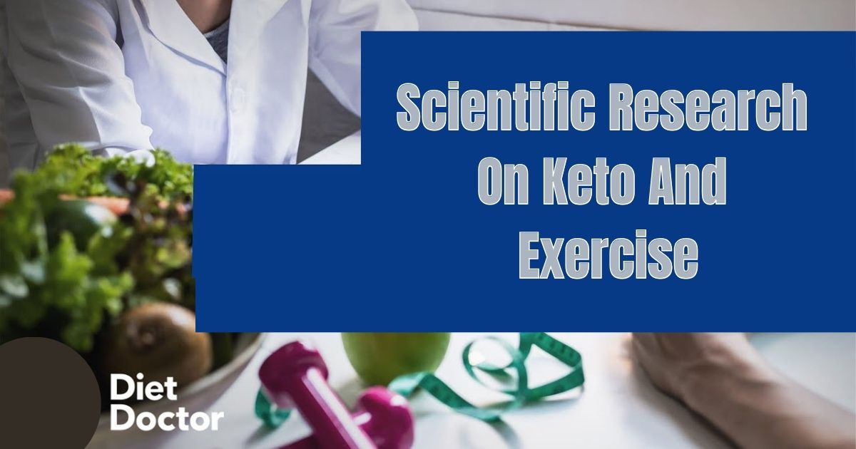 Scientific Research On Keto And Exercise