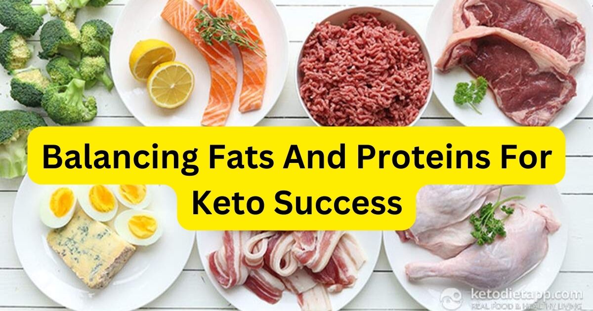 Keto Diet Meatball Recipe: Savory Perfection in Every Bite 2024 3 Balancing Fats And Proteins For Keto Success