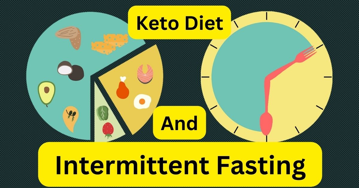 Keto Diet And Intermittent Fasting: Dual Dynamo 2024 1 Keto Diet And Intermittent Fasting: Dual Dynamo!