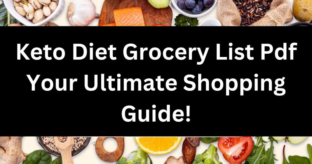 Image showcasing Keto Diet Grocery List Pdf: Your Ultimate Shopping Guide! - COOKWARE