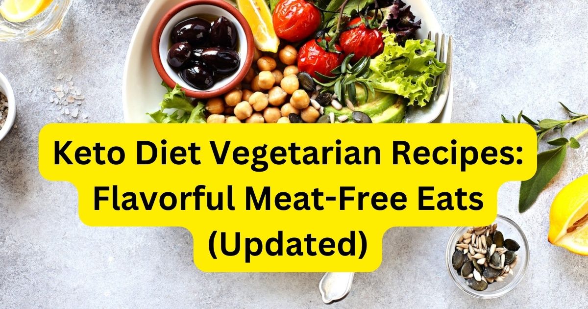 Keto Diet Vegetarian Recipes: Flavorful Meat-Free Eats (Updated) 10 Keto Diet Vegetarian Recipes: Flavorful Meat-Free Eats (Updated)