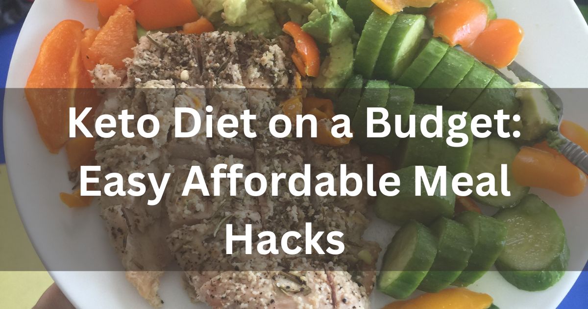 Keto Diet on a Budget: Easy Affordable Meal Hacks in 2024 5 Keto Diet on a Budget: Easy Affordable Meal Hacks