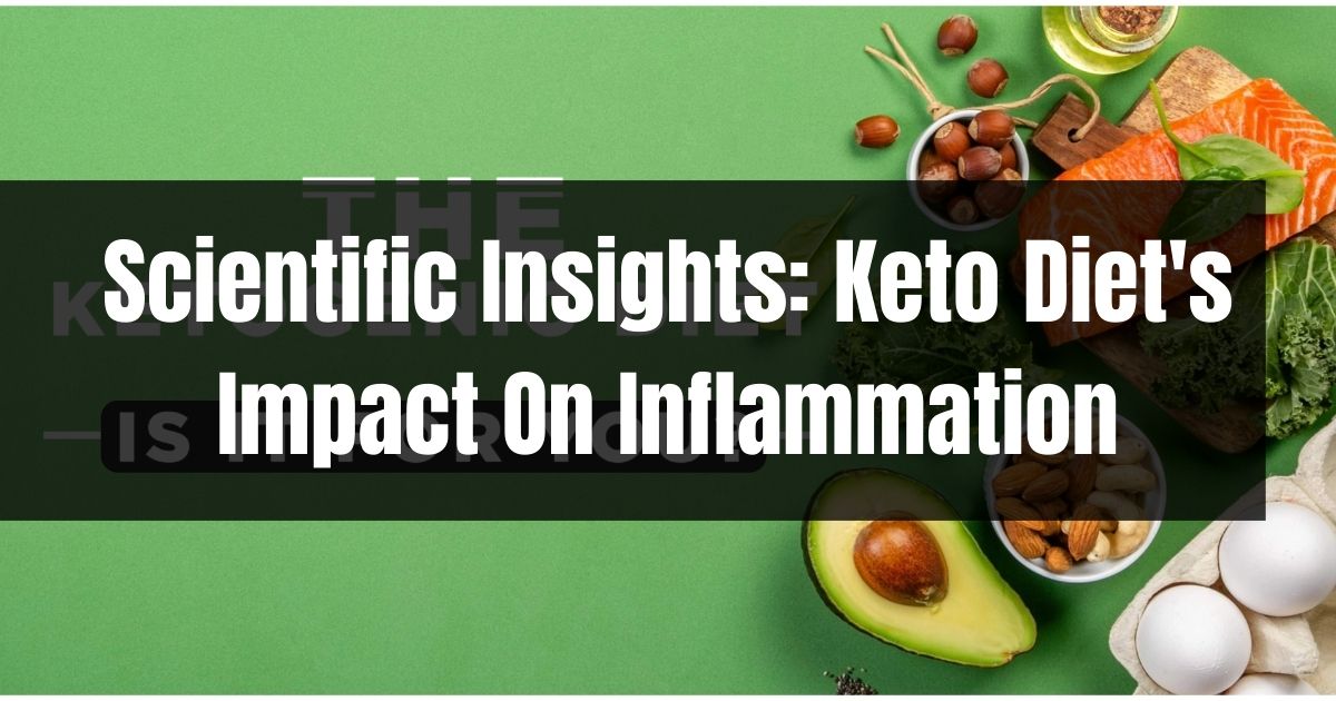 Keto Diet for Asthma: Breathe Easy with Keto in 2024 3 Scientific Insights: Keto Diet's Impact On Inflammation