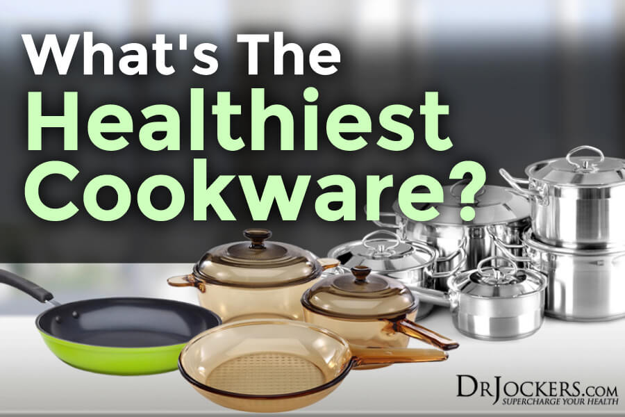 What Is The Healthiest Cookware To Use: Top Safe Picks