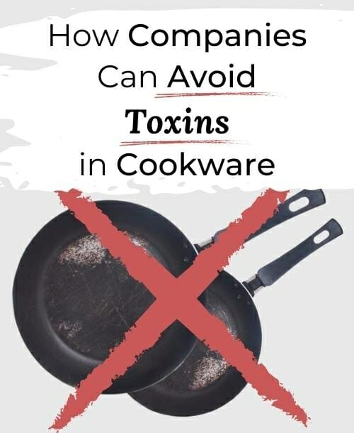 How To Avoid Toxic Chemicals In Cookware: Non-Toxic Picks 6 Shopping checklist and certification cues